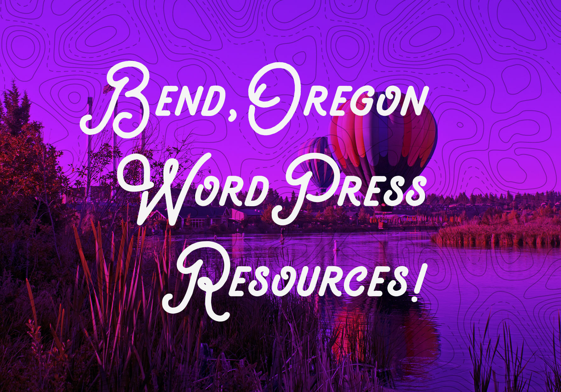 Bend, Oregon WordPress Resources